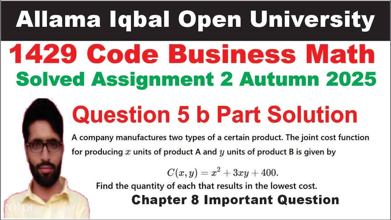 AIOU 1429 Code Assignment 2 Autumn 2025 Question 5 b Part Solution | 1429 Code Business Math Guess