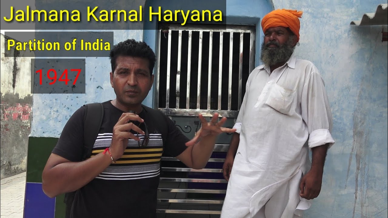 Jalmana  Karnal Haryana | Partition of India