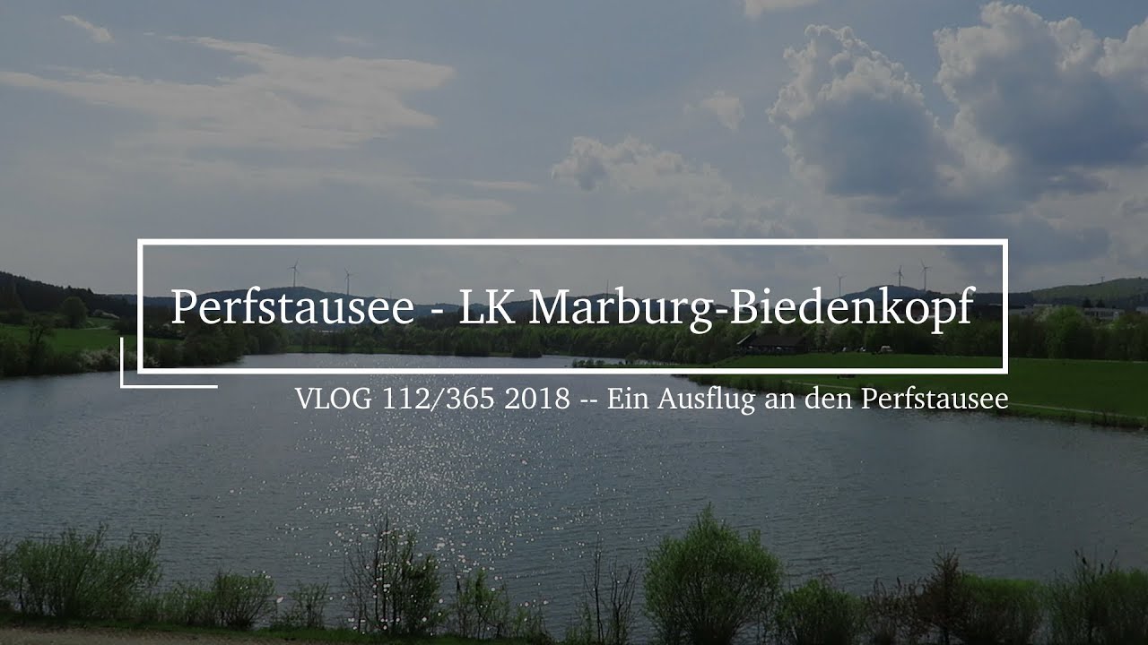 VLOG | Der Perfstausee | 22.04.2018