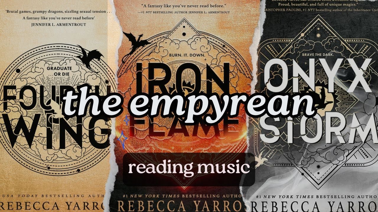 The Empyrean: fourth wing, iron flame, onyx storm 🐉✨ playlist, reading music