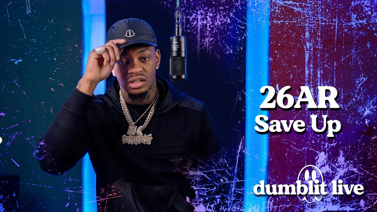 26AR - Save Up | Dumblit Live