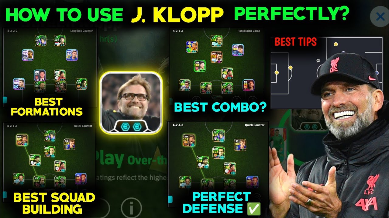 How to use j. Klopp manager perfectly? | Best formation for klopp | Best link up | Efootball