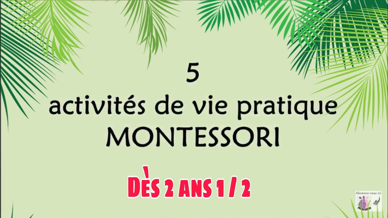 5 ateliers de vie pratique Montessori | Ateliers autonomes et activités enfants dès 2 ans et 3 ans