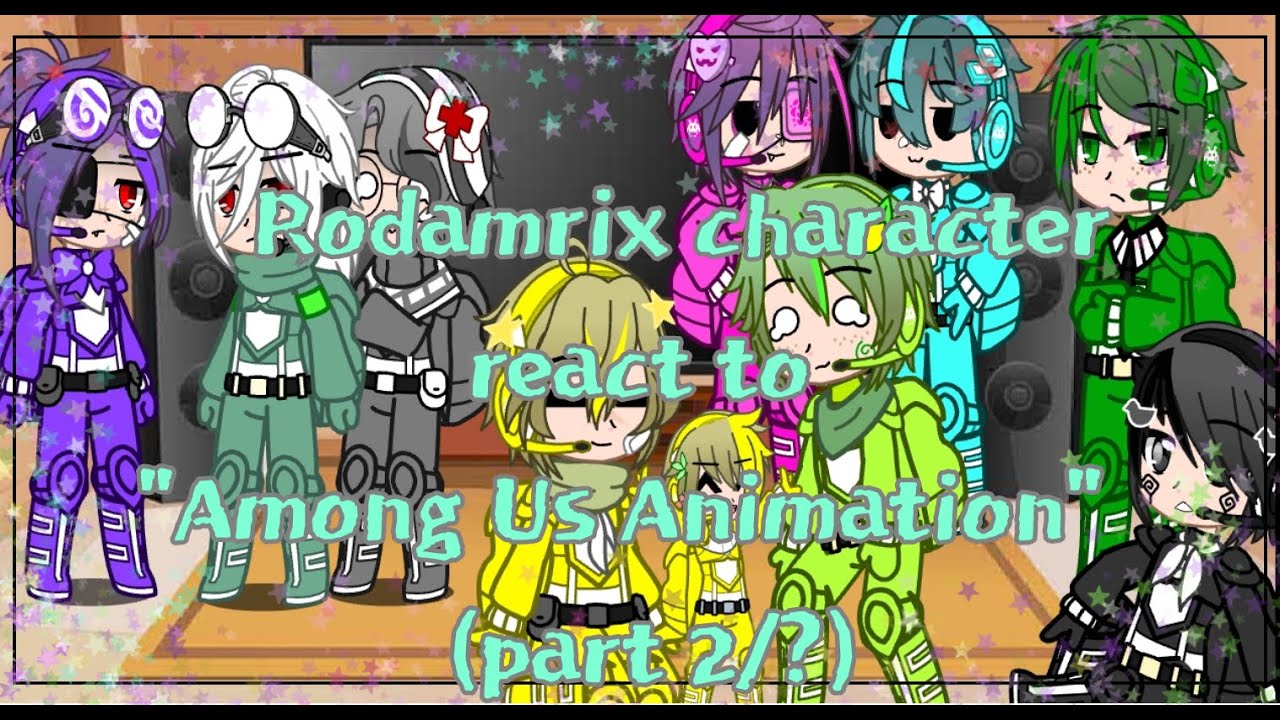 Rodamrix characters react to 