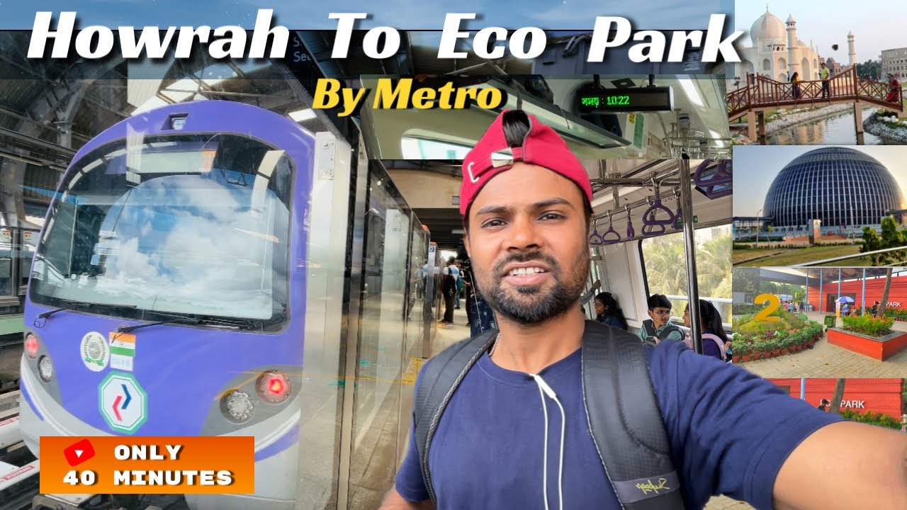 Howrah To Eco Park By Metro | Green Line + Orange Line Full Route Guide 