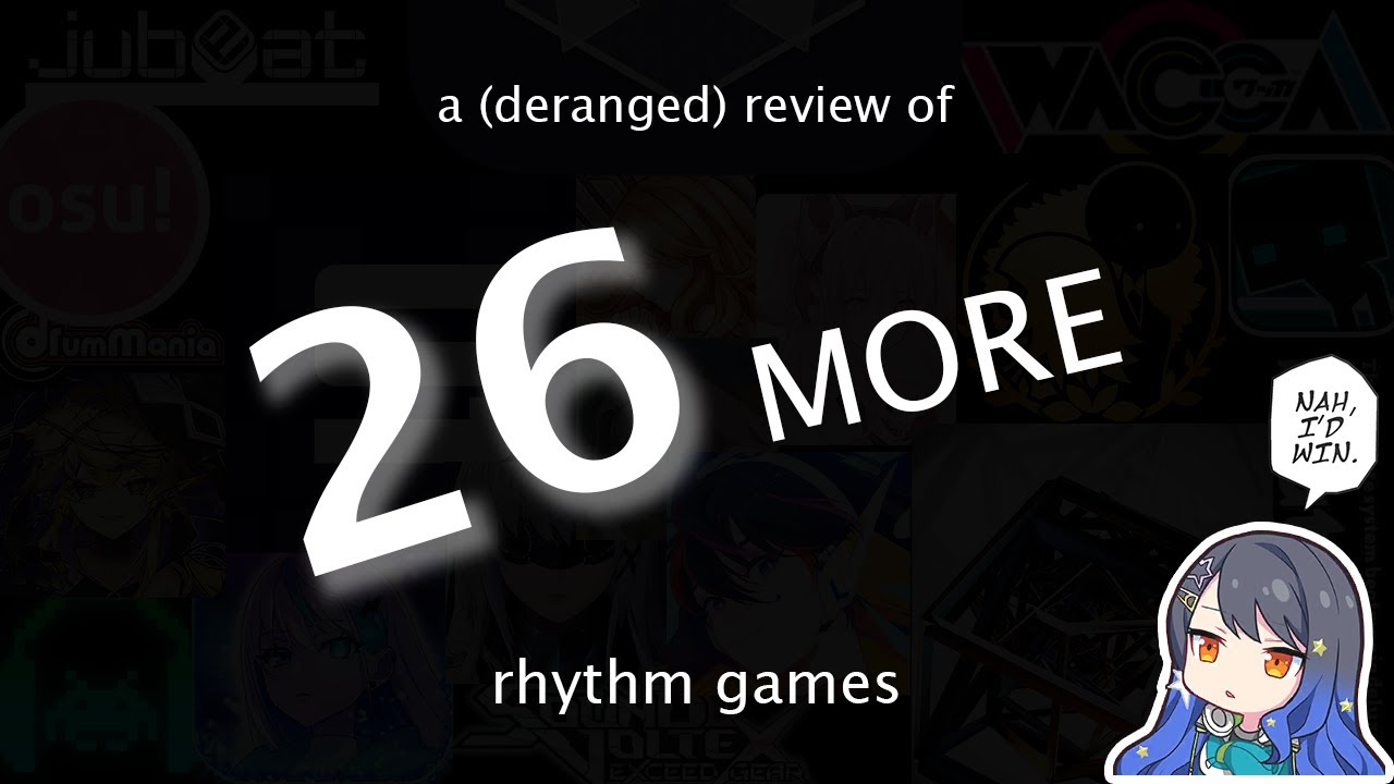 a (deranged) review of 26 more rhythm games