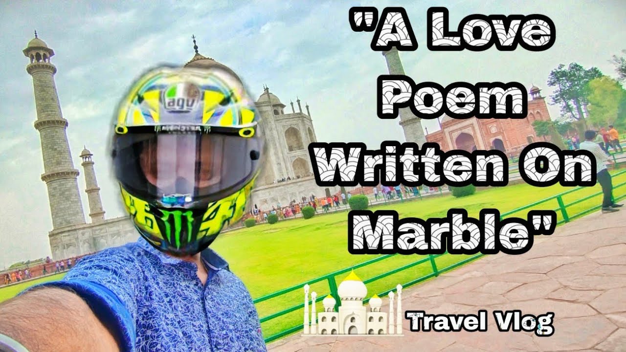TRAVELLING TO TAJ MAHAL 