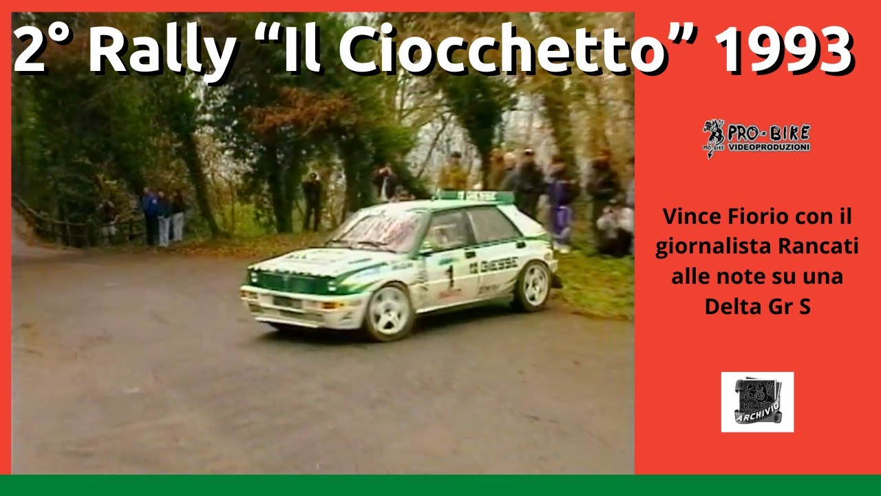 Rally Il Ciocchetto 1993 vinto da Fiorio-Rancati su Delta Proto