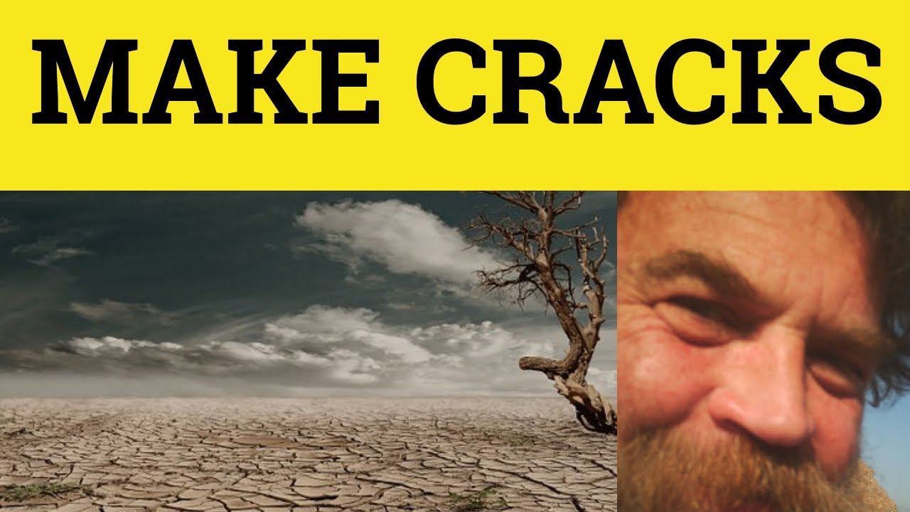 🔵 Make Cracks Meaning - Wisecrack Defined - To Wisecrack Examples - Make Wisecracks Definition