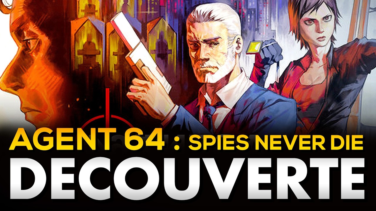 UN FAUX JAMES BOND QUI D&Eacute;FONCE | Agent 64 Spies Never Die - GAMEPLAY FR