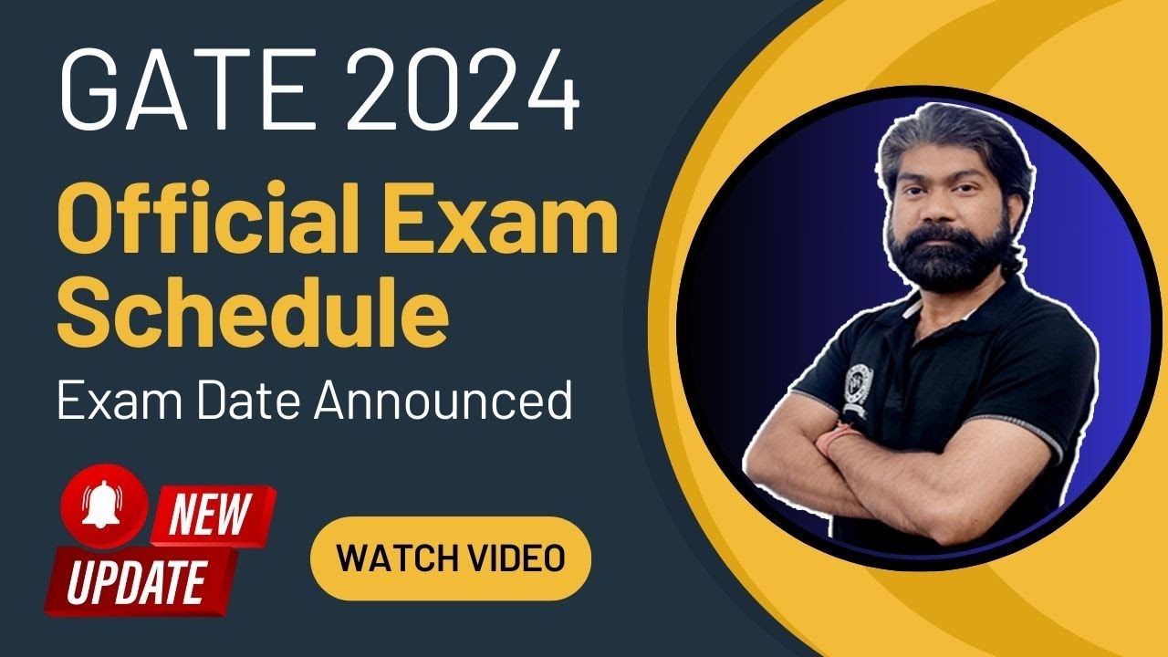GATE 2024 Official Exam Schedule | Exam Date Announced