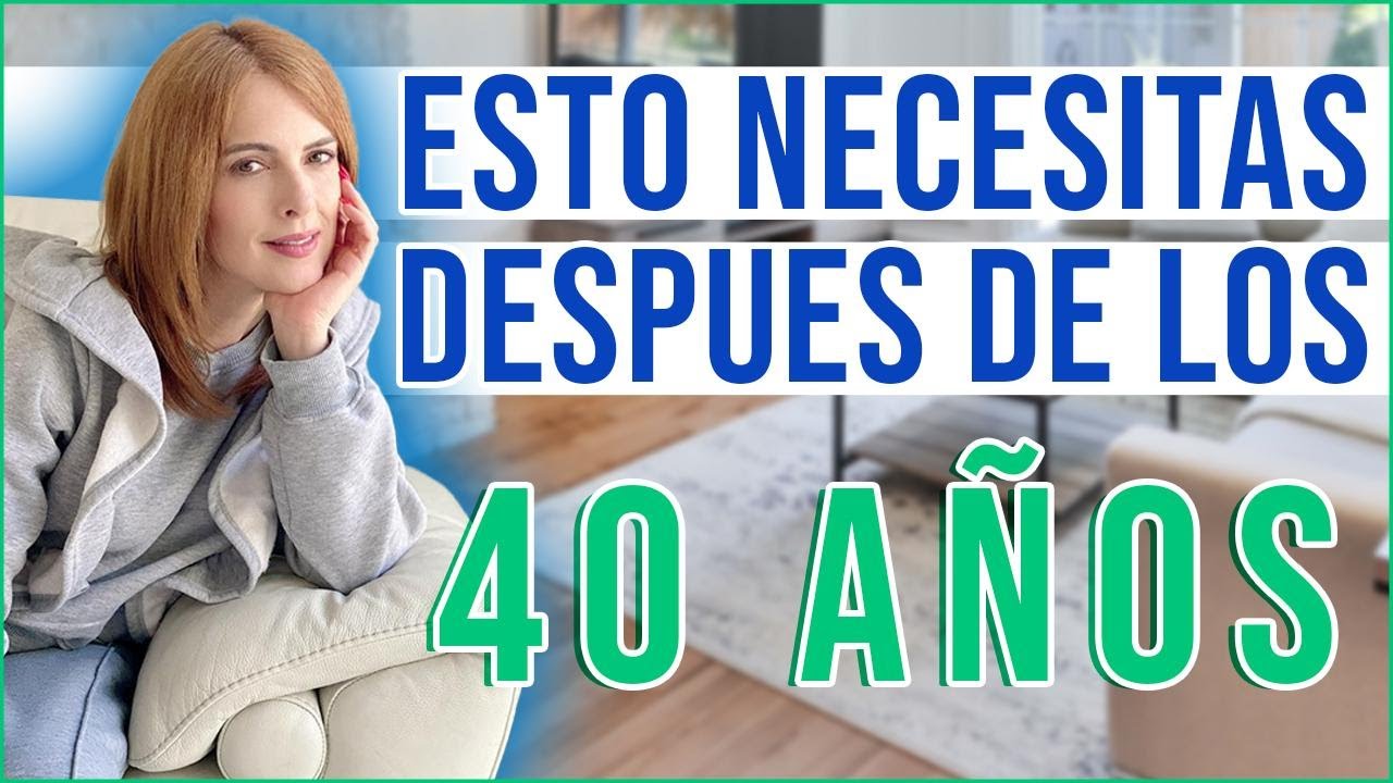 10 COSAS QUE NECESITAS DESPUES DE LOS 40 A&Ntilde;OS  PARA VERTE BIEN