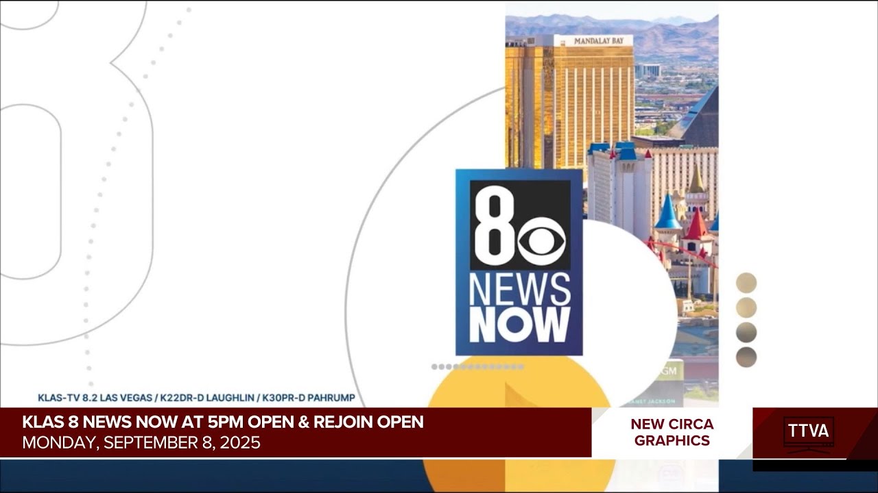 KLAS 8 News Now at 5pm Open & Rejoin Open - 9/8/2025 [New 