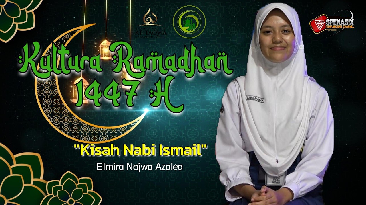 KULTURA RAMADAN 2026 ''Kisah Nabi Ismail''