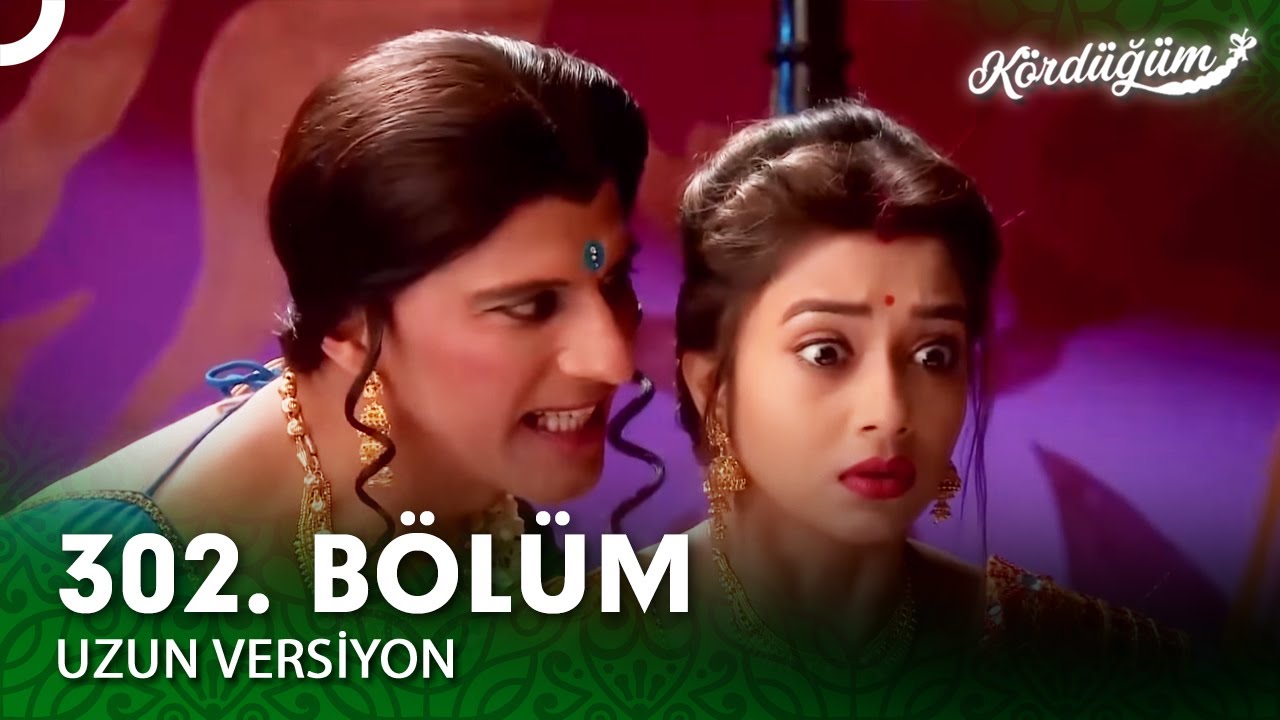 Kördüğüm Hint Dizisi 302. Bölüm (Uzun Versiyon)