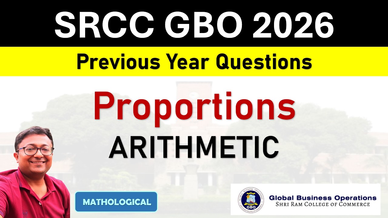 SRCC GBO 2026 || Proportions | Ratio & Proportions || SRCC GBO QUANT PYQs and Solution