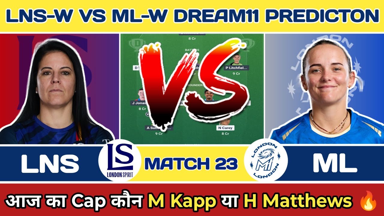 🏏 LNS-W vs ML-W Today Match Predicton | LNS-W vs ML-W Dream11 Predicton | LNS-W vs ML-W Dream11 🔥