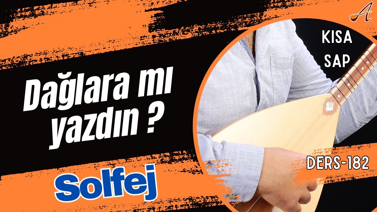 Dağlara Mı Yazdın?-Solfej(Kısa Sap Bağlama)