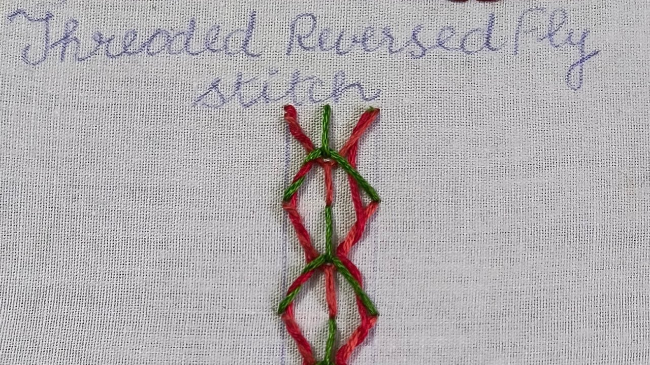 Threaded Reversed Fly stitch,🪡 Fly stitch family 🪡, Hand made ✨, Hand embroidery stitches tutorial ✨