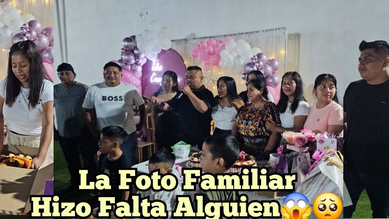 Nos Tomamos La Foto Familiar Pero Alguien Hizo falta 😱llego La Hora Del Pastel ❤️