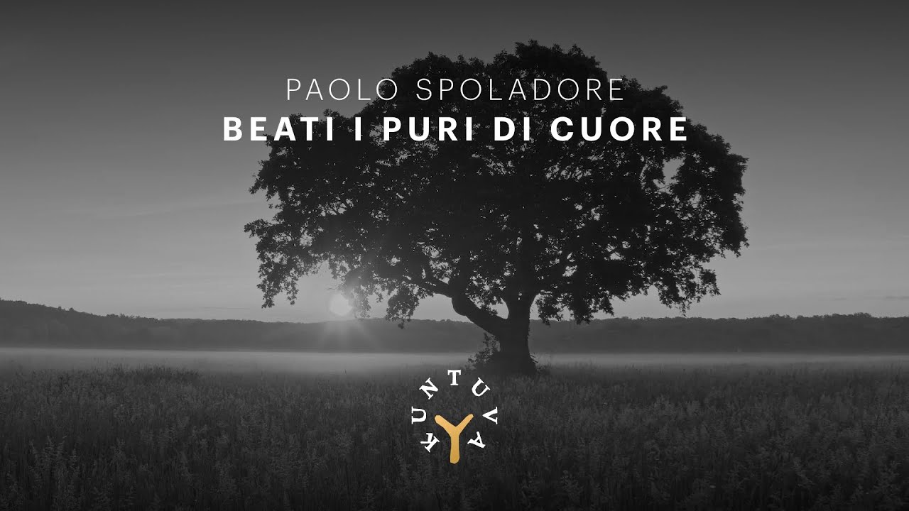 Paolo Spoladore - Beati i puri di cuore (Official Video)