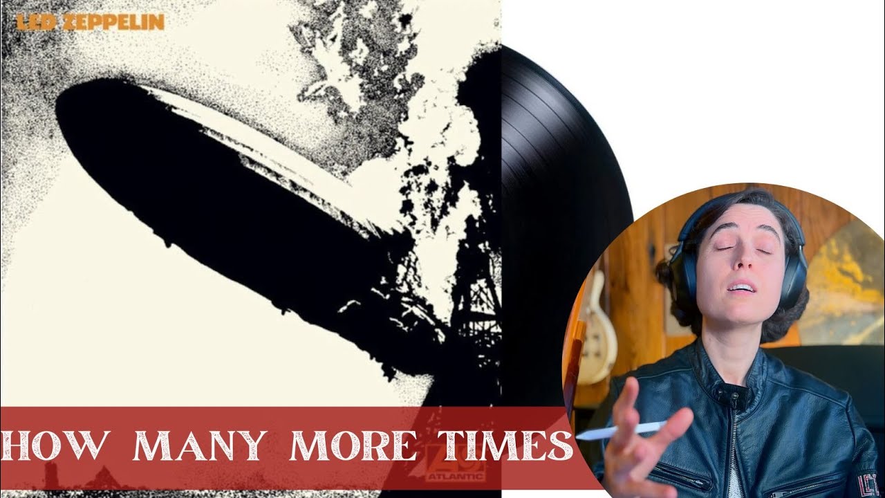 Led Zeppelin, How Many More Times - A Classical Musician’s First Listen and Reaction