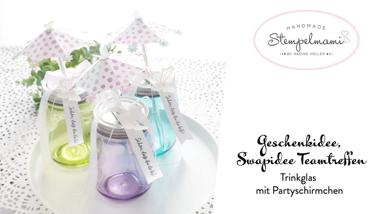 Geschenkidee Trinkglas mit Partyschirmchen | Swapidee Teamtreffen | Bastelidee | Goodie basteln