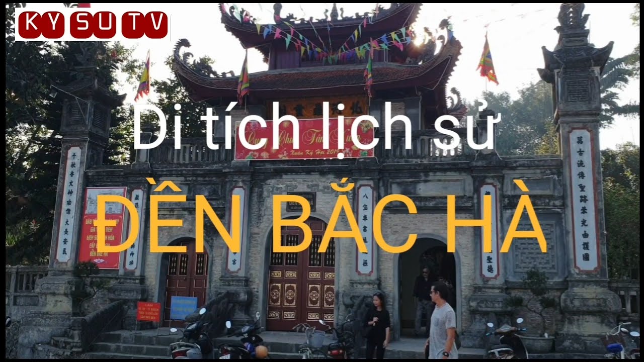Di tích lịch sử- Đền Bắc Hà tuyệt đẹp trên Cao nguyên trắng -  Thờ Quốc công Vũ Văn Mật (1493-1571)