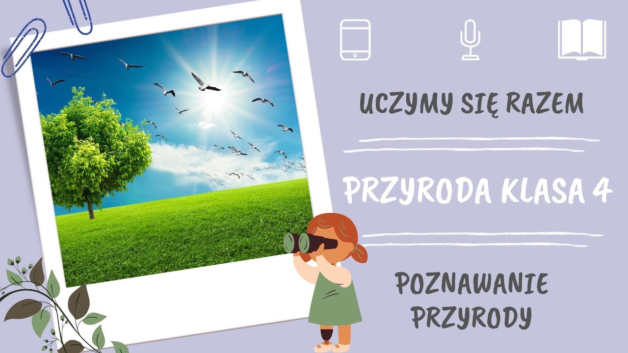 Przyroda klasa 4. Poznawanie przyrody. Uczymy się razem