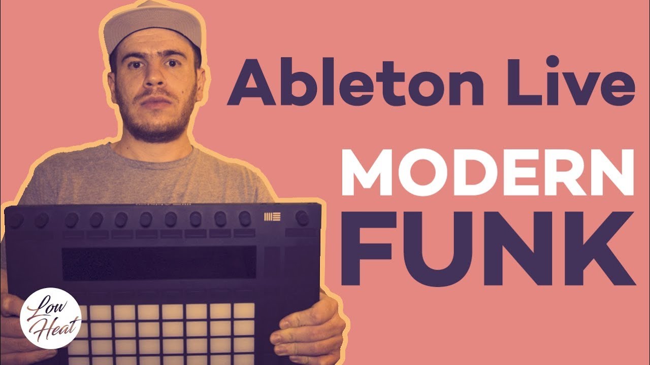 Modern Funk/Hip-Hop Beat With Ableton Live 10 & Push 2