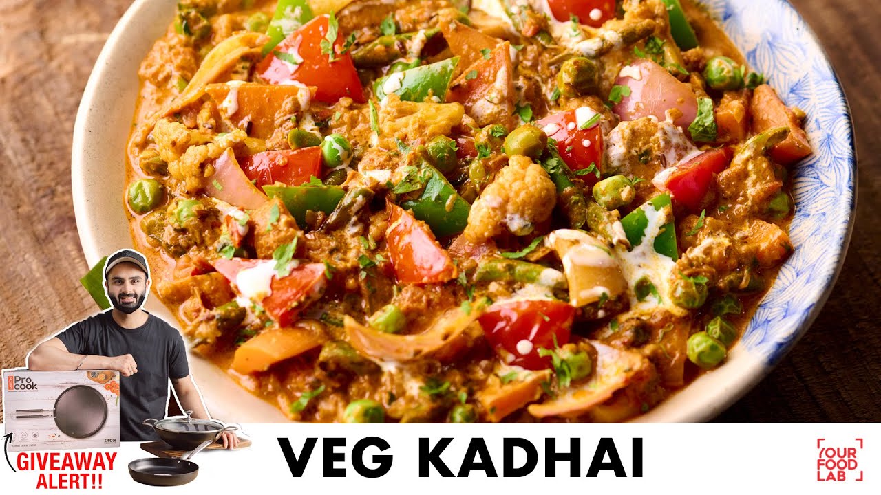 Veg Kadhai Recipe | Restaurant Style Mix Veg | होटल जैसी स्वादिष्ट वेज कढ़ाई | Chef Sanjyot Keer