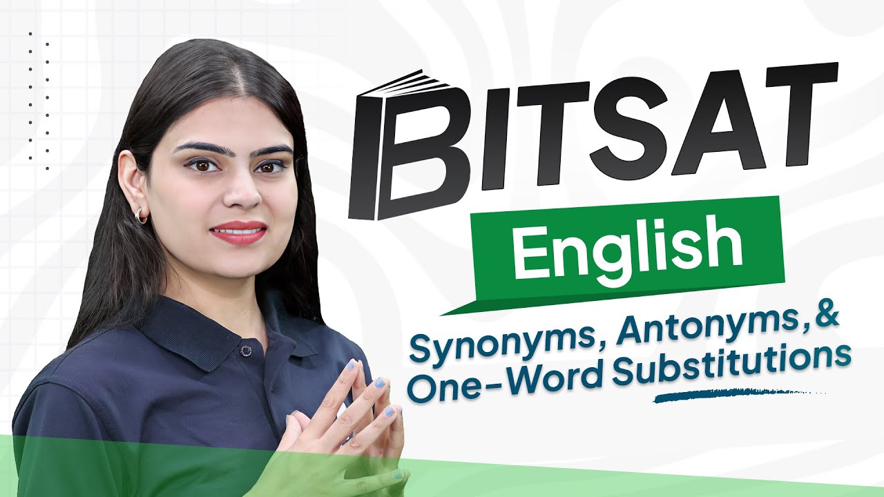 Score Higher in BITSAT English 🏆 | Master Synonyms, Antonyms & One-Word Substitutions