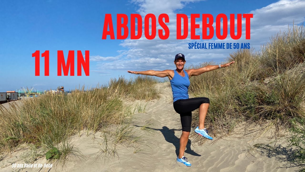 50 ans Belle et Re Belle : 11 mn VENTRE PLAT ABDOMINAUX (DEBOUT)