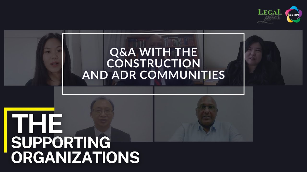 Q&A with Construction and ADR Communities