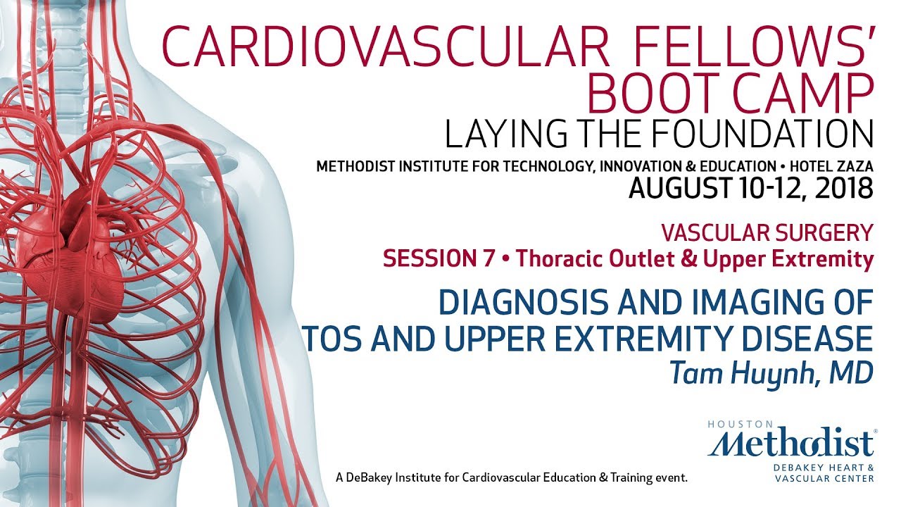 Diagnosis and Imaging of TOS and Upper Extremity Disease (Tam Huynh, MD)