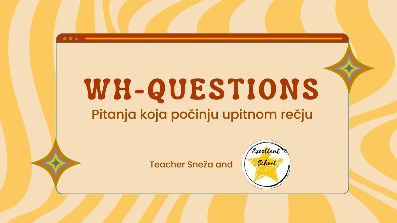 Pitanja koja počinju sa upitnim rečima | Wh–questions