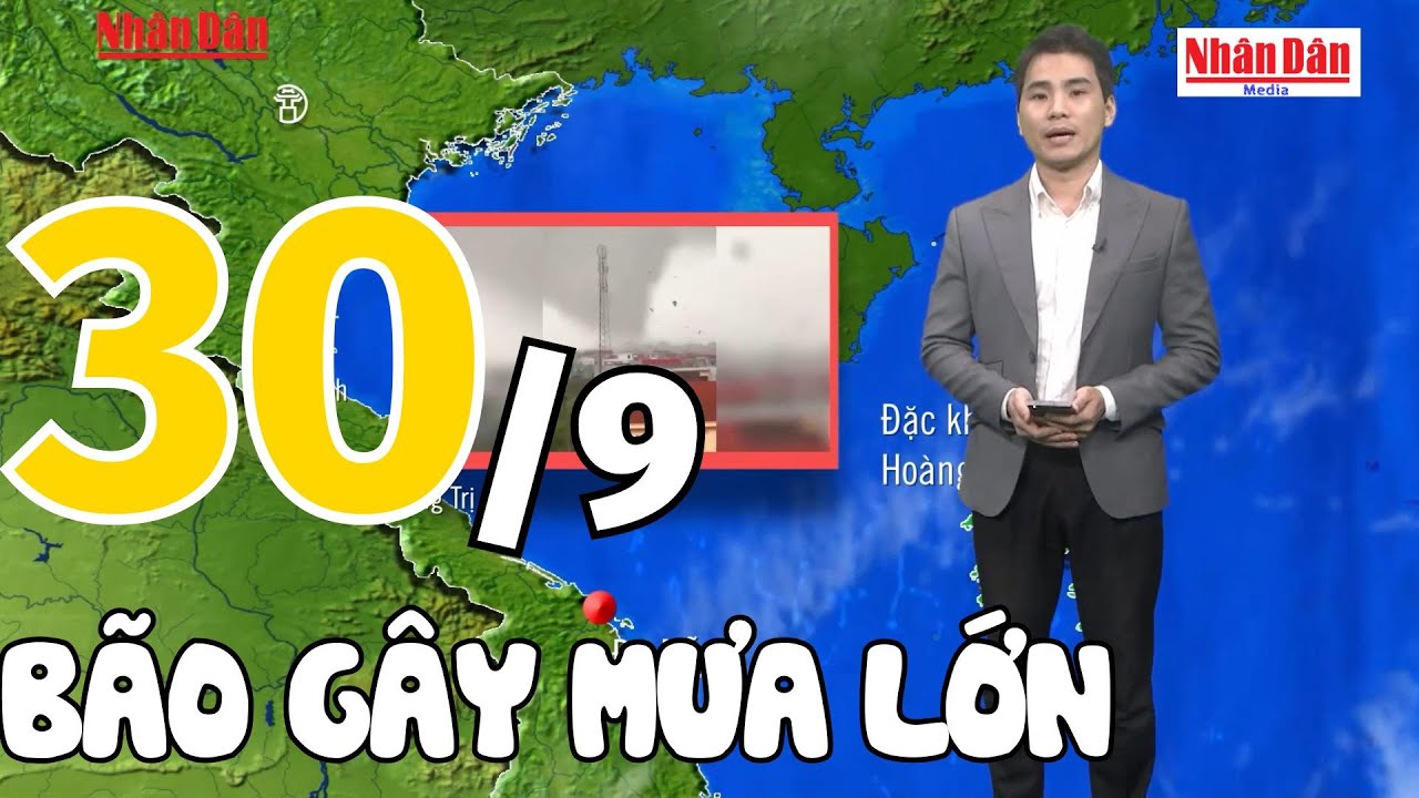 Dự b&aacute;o thời tiết tối nay v&agrave; ng&agrave;y mai 30/9 | Dự b&aacute;o thời tiết đ&ecirc;m nay mới nhất | B&aacute;o Nh&acirc;n D&acirc;n