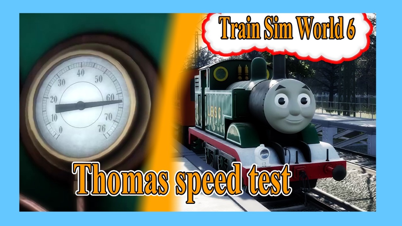 ​@Milos15GameplaysYT plays Train Sim World 6 | Thomas Speed Test
