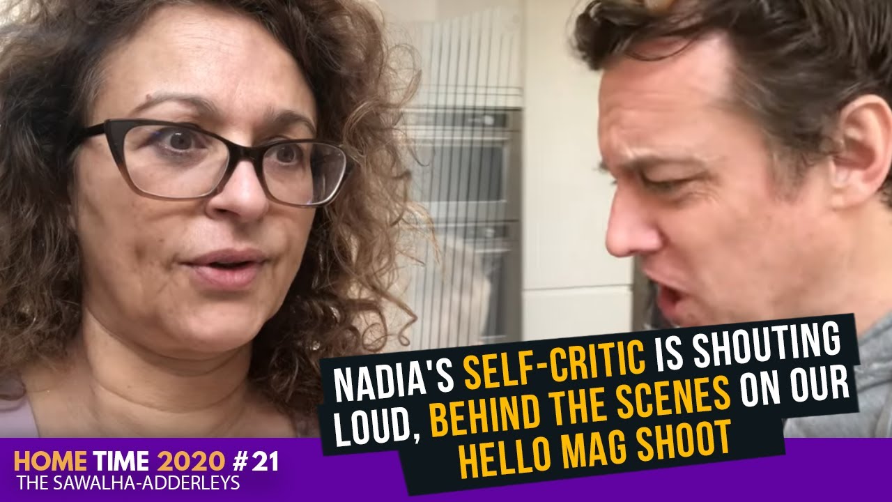 HOME TIME 2020 #21 Nadia's SELF-CRITIC is SHOUTING LOUD & Behind The Scenes on Our HELLO MAG Shoot