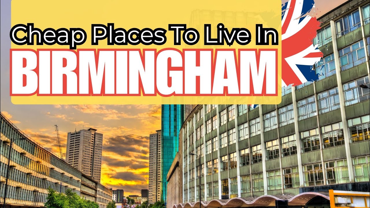 10 Cheapest Places To Live in Birmingham - ideal home in affordable price