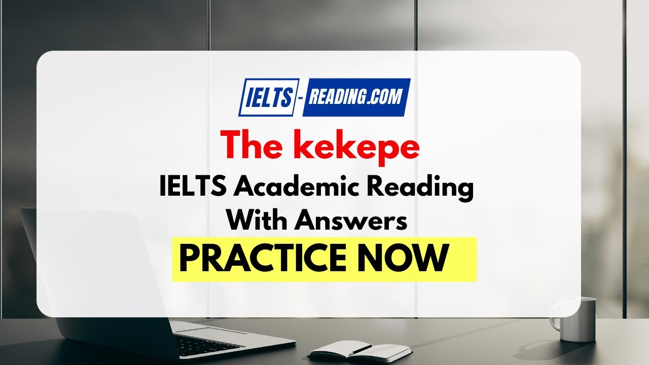 The kekepe IELTS Academic Reading With Answers