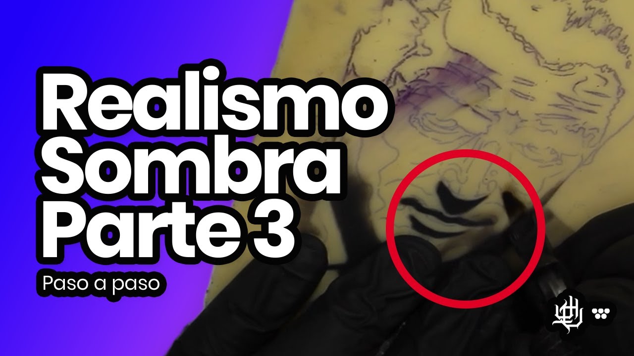 Como hacer un tatuaje en Realismo Sombra | Parte 3