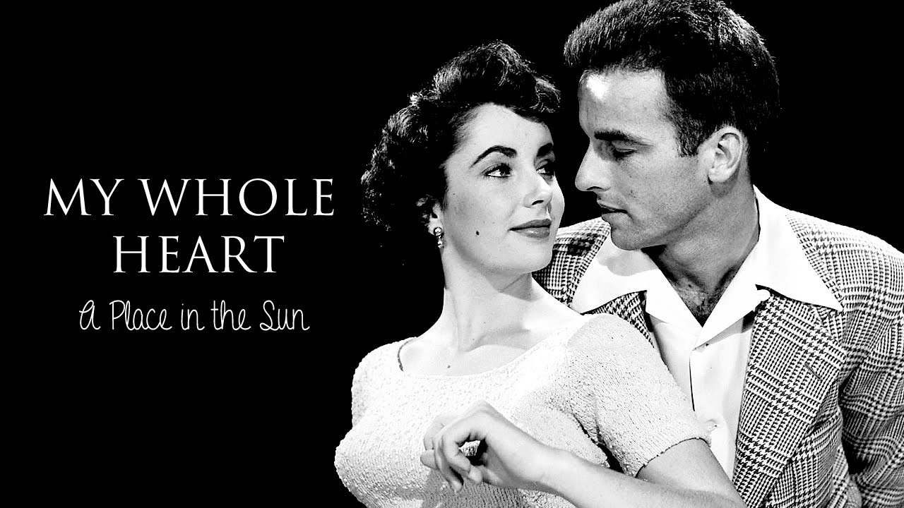 My Whole Heart [A Place in the Sun]