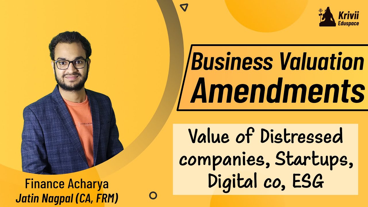 AFM Business Valuation Amendments with Ques | Valuation of Distress, Startup, Digital co. | CA Final