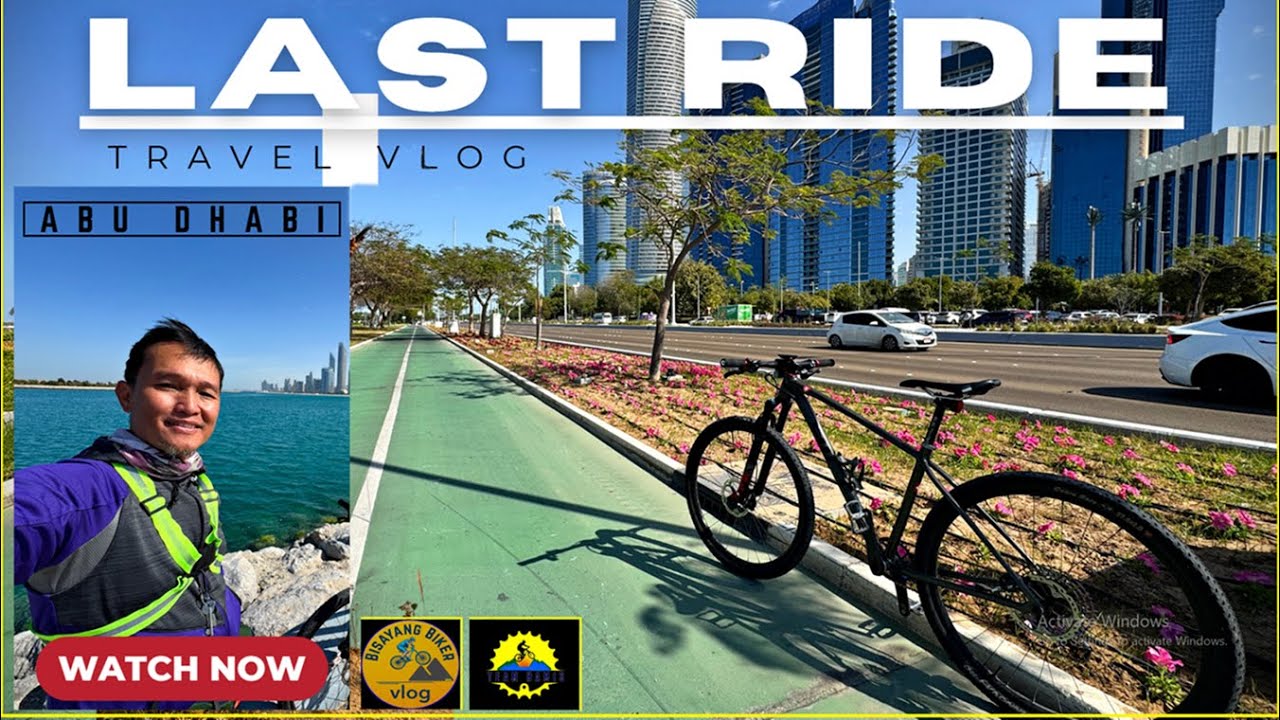 Last Ride in Abu Dhabi (Al Hudayriat Island,  UAE Giant Flag, Rixos Marina, AD Port & Dolphin Park)