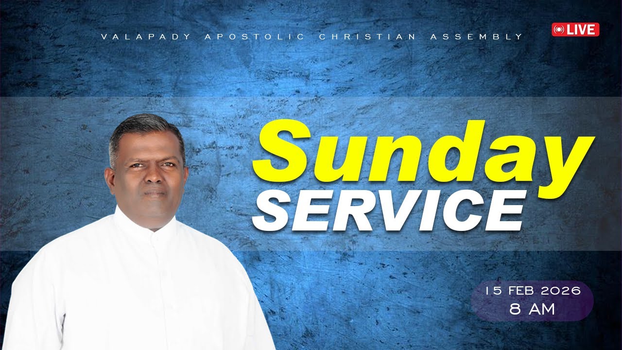SUNDAY SERVICE (15.02.2026) | PAS PRINCE PETER  | APOSTOLIC CHRISTIAN ASSEMBLY VALAPADY