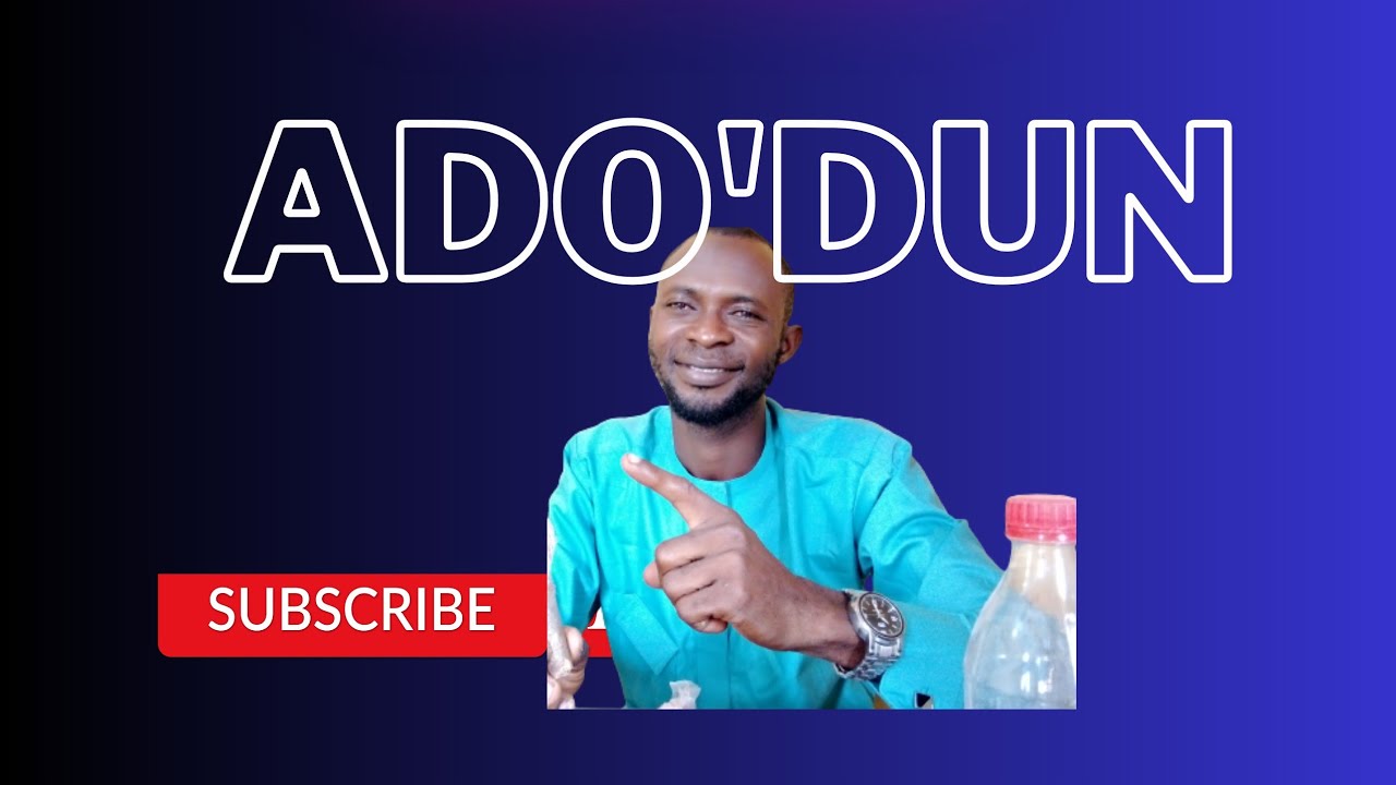 ADO'DUN TONI AGBARA JU BI ASERO LỌ KODA...