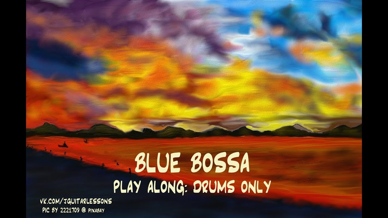 Blue Bossa / Play Along: Drums Only