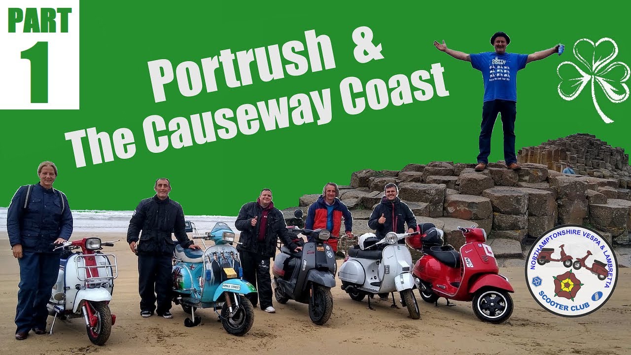 The Causeway Coast, Northern Ireland Tour & Gathering Of The Clans Scooter Rally - Part 1