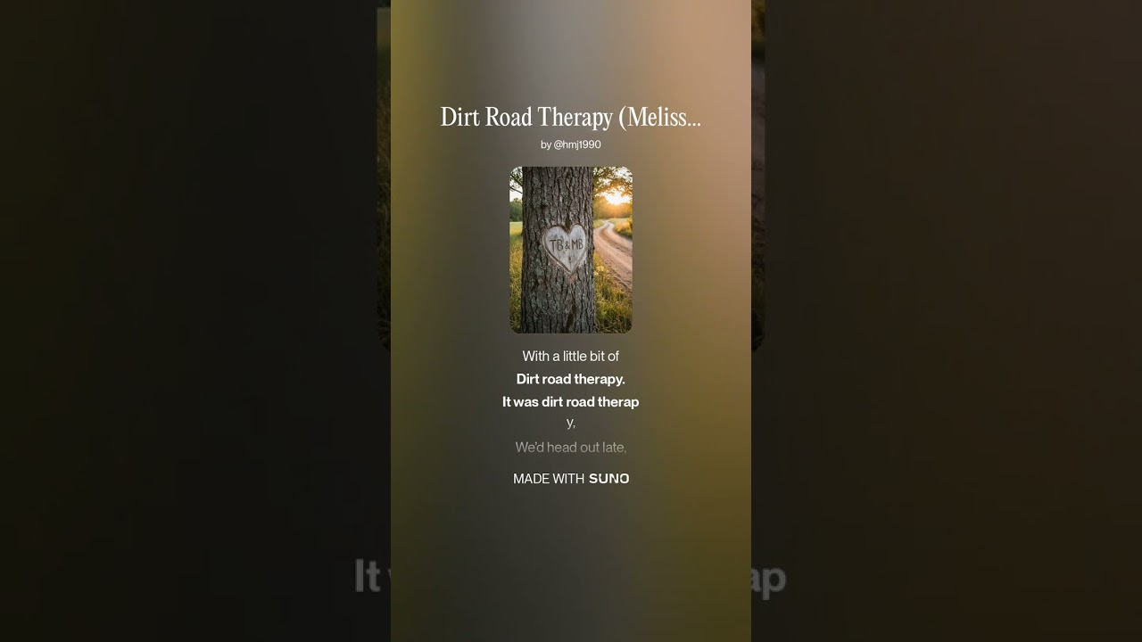 Dirt Road Therapy (Melissa&rsquo;s song)